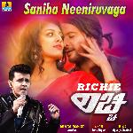 Saniha Neeniruvaga (From "Richie") - Single