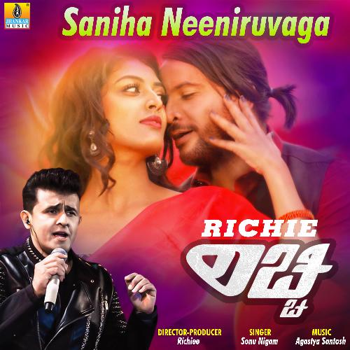 Saniha Neeniruvaga (From "Richie") - Single