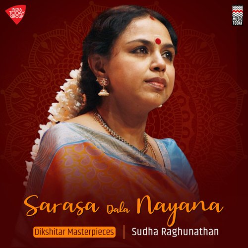 Sarasa Dala Nayana - Dikshitar Masterpieces