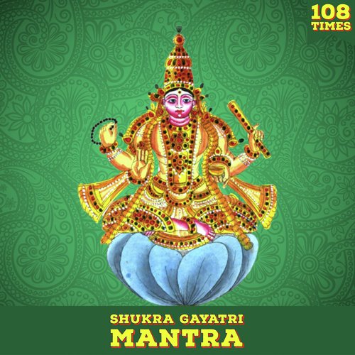 Shukra Gayatri Mantra 108 Times