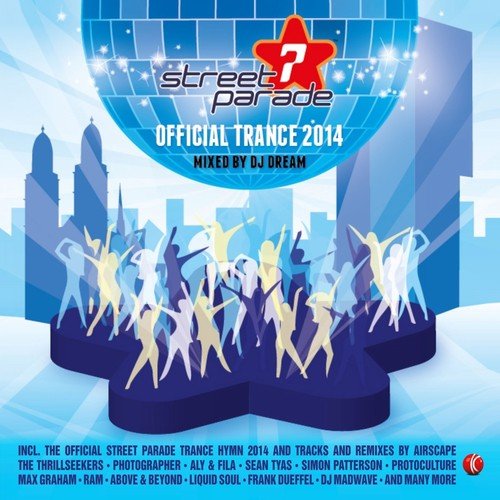 Street Parade 2014 Official Trance (Mixed by DJ Dream)