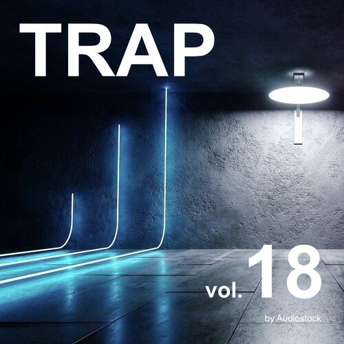 TRAP, Vol. 18 -Instrumental BGM- by Audiostock