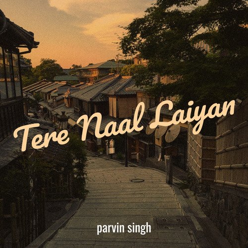 Tere Naal Laiyan