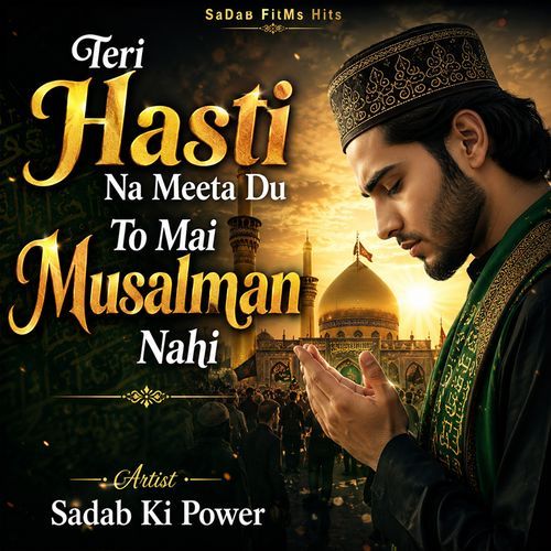 Teri Hasti Na Meeta Du To Mai Musalman Nahi