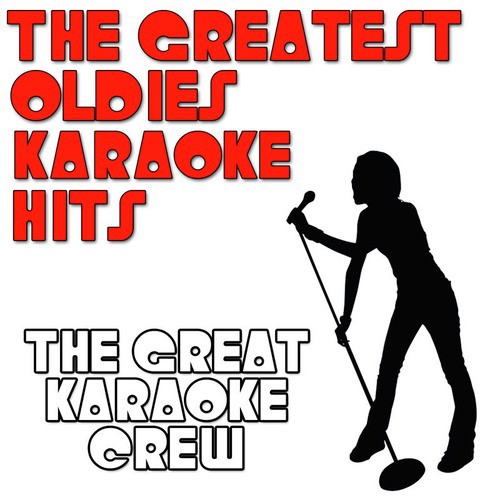The Greatest Oldies Karaoke Hits