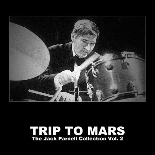 Trip to Mars: The Jack Parnell Collection, Vol. 2