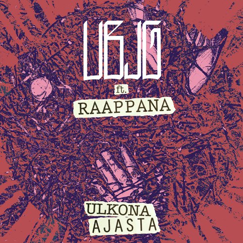 ULKONA AJASTA (feat. Raappana)_poster_image