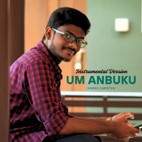 Um Anbuku (Instrumental Version)