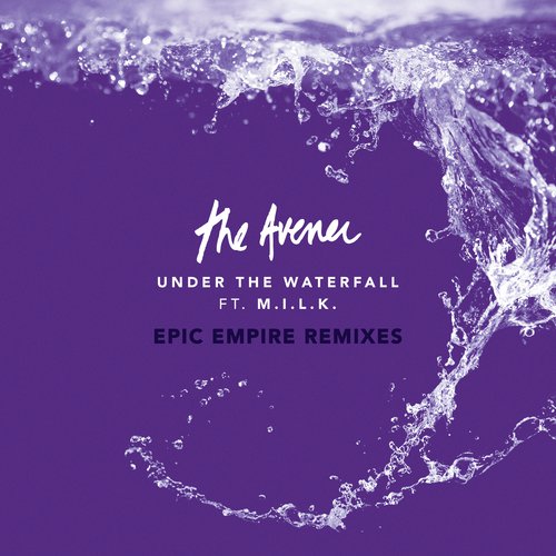 Under The Waterfall (Epic Empire Remixes)_poster_image