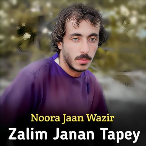 Zalim Janan Tapey