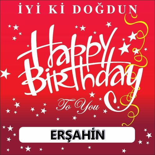 İyi Ki Doğdun Erşahin cover art