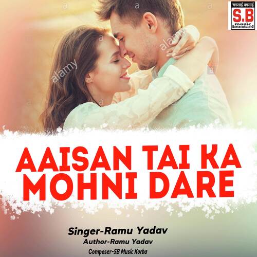 Aaisan Tai Ka Mohni Dare