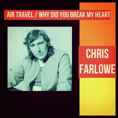 Air Travel / Why Did You Break My Heart
