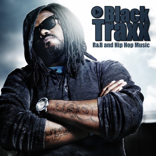 Black Traxx - R&B and Hip Hop Music