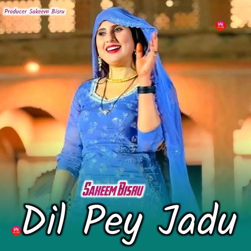 Dil Pey Jadu