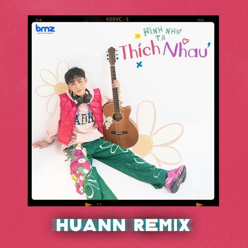 Hình Như Ta Thích Nhau (Huann Remix)