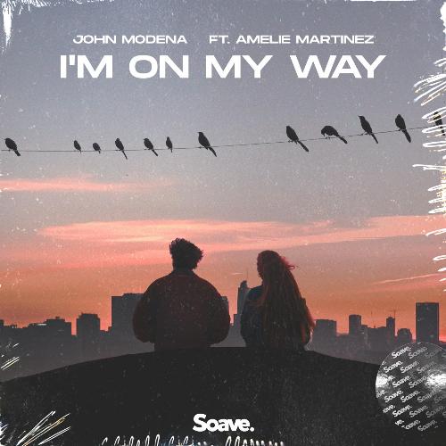 I'm On My Way (feat. Amelie Martinez)