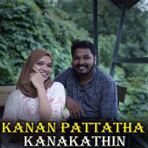 Kanan Pattatha Kanakathin