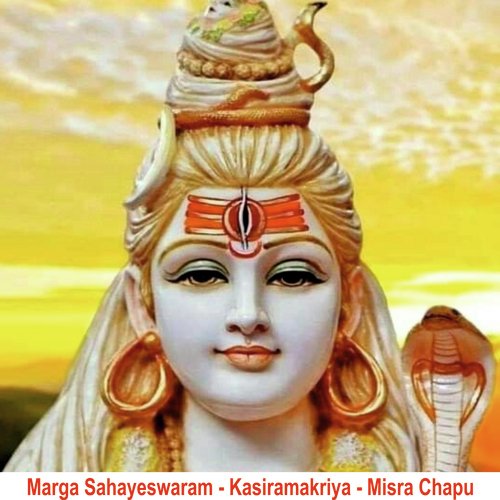Marga Sahayeswaram - Kasiramakriya - Misra Chapu