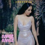 Mast Mast (Party Remix)