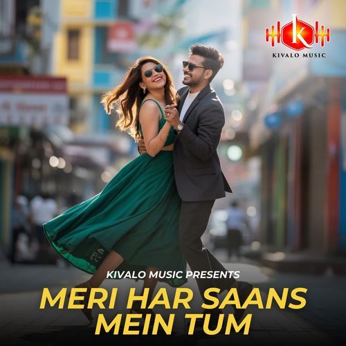 Meri Har Saans Mein Tum