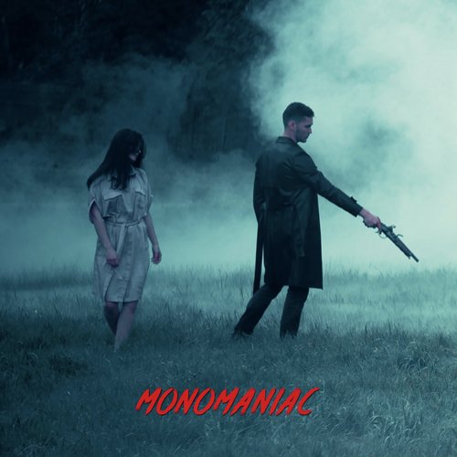 Monomaniac