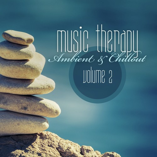 Music Therapy: Ambient & Chillout, Vol. 2