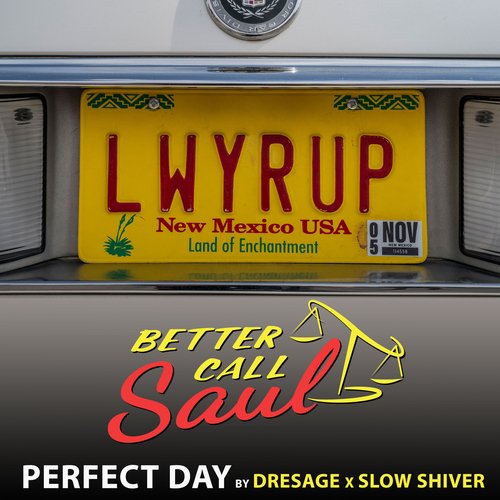 Perfect Day (From &quot;Better Call Saul&quot;)_poster_image