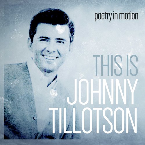 Poetry in Motion - This Is Johnny Tillotson