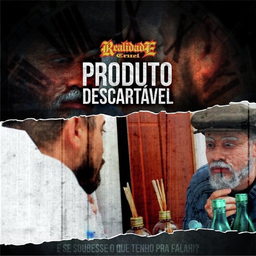 Produto Descartável (E Se Soubesse o Que Tenho para Falar!?)_poster_image