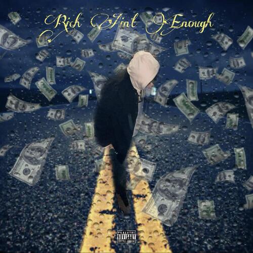 Rich Ain't Enough