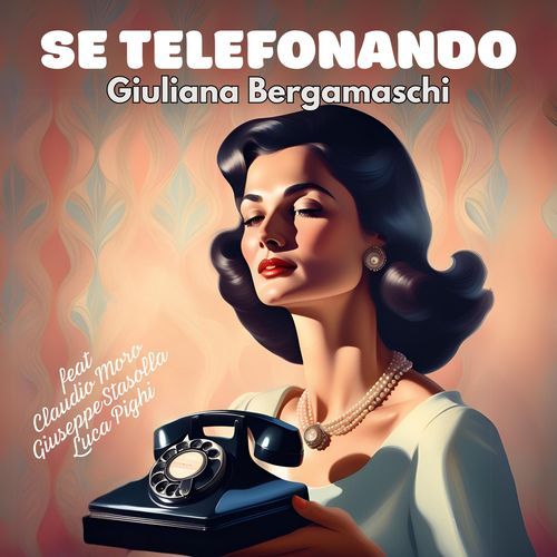 Se telefonando (feat. Claudio Moro, Giuseppe Stasolla & Luca Pighi) cover art
