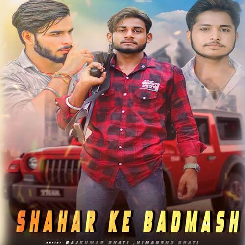 Shahar Ke Badmash