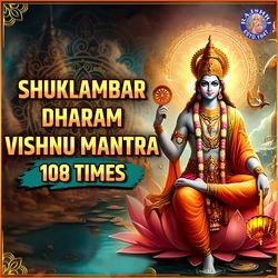 Shuklambar Dharam - Vishnu Mantra 108 Times-BlBcViEEcmA