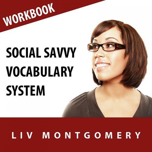 Social Savvy Vocabulary System: Speed Learning Now Vocabulary Builder