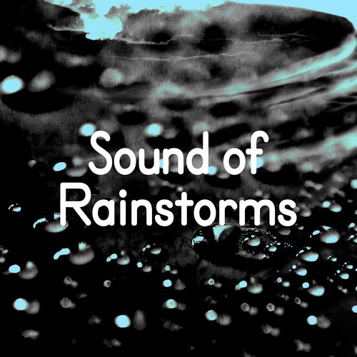 Sound of Rainstorms