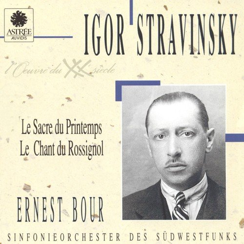 Stravinsky: Le sacre du printemps & Le chant du rossignol