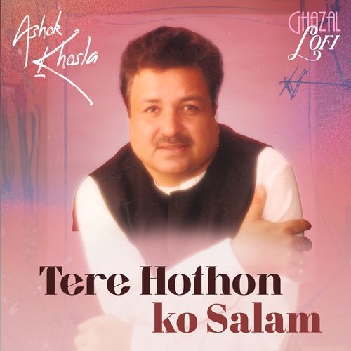 Tere Hothon Ko Salam (Ghazal Lofi)