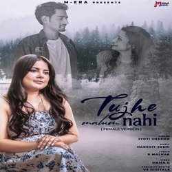 Tujhe Malum Nahi (Female Version)