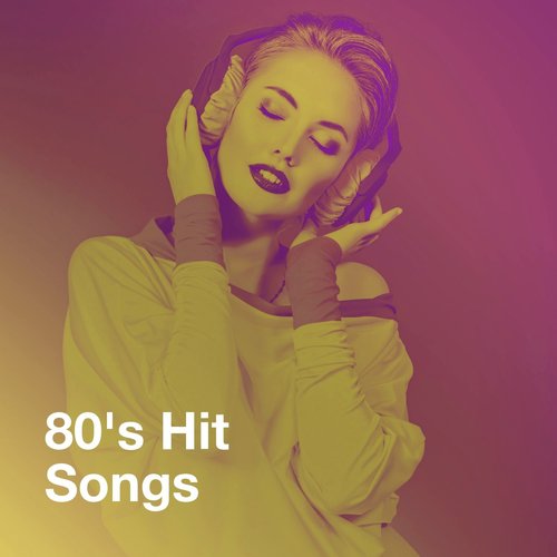 80's Hit Songs