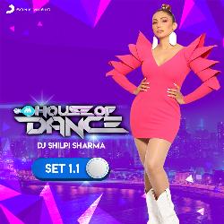 9XM House of Dance Set 1.1 (DJ Shilpi Sharma)-O1hZQhYHXnc