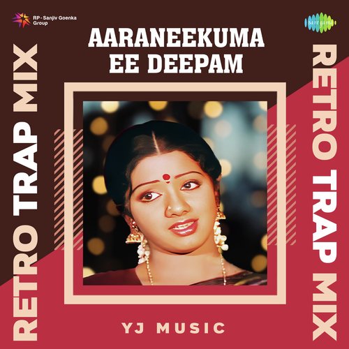 Aaraneekuma Ee Deepam - Retro Trap Mix