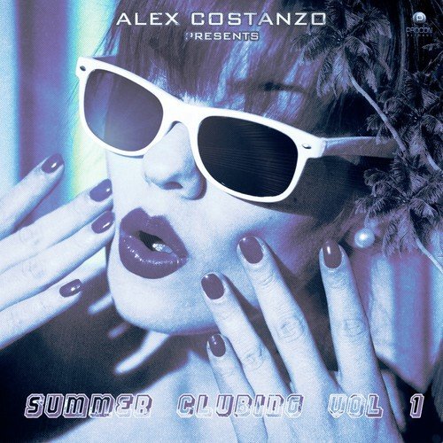 Alex Costanzo Presents Summer Clubing, Vol. 1