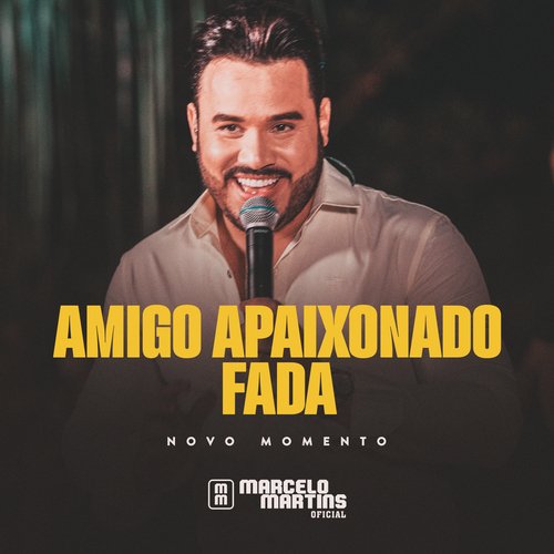 Amigo Apaixonado / Fada (Novo Momento, Ao Vivo)_poster_image