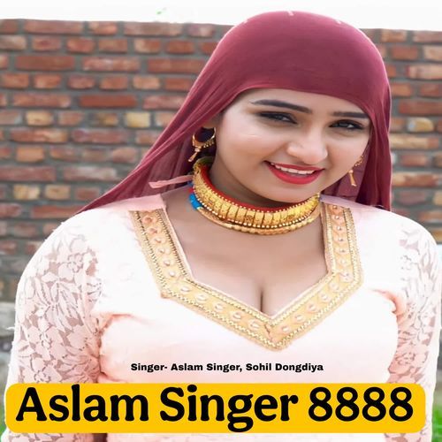 Aslam Singer 8888