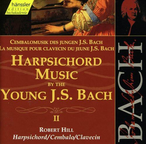 Bach, J.S.: Harpsichord Music by the Young J.S. Bach, Vol. 2