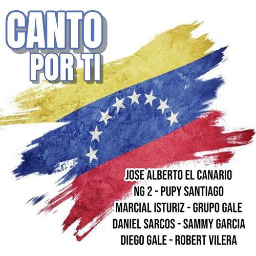 Canto por Ti (feat. Jose Alberto El Canario, NG 2, Pupy Santiago, Marcial Isturiz & Grupo Gale)