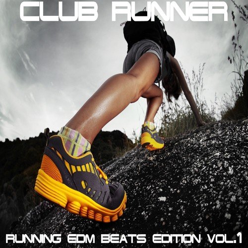 Club Runner Vol.1 (Running EDM Beats Edition)