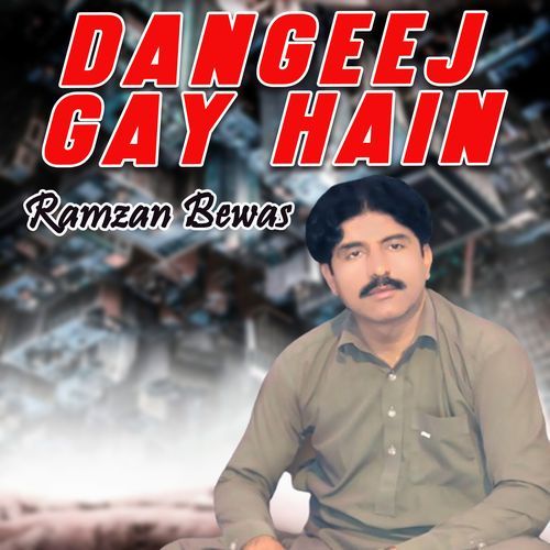 Dangeej Gay Hain