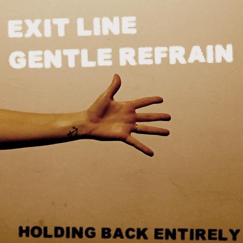 Exit Line / Gentle Refrain - Single
